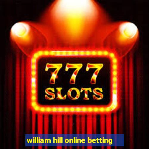 william hill online betting