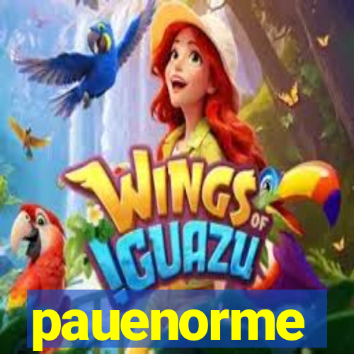 pauenorme