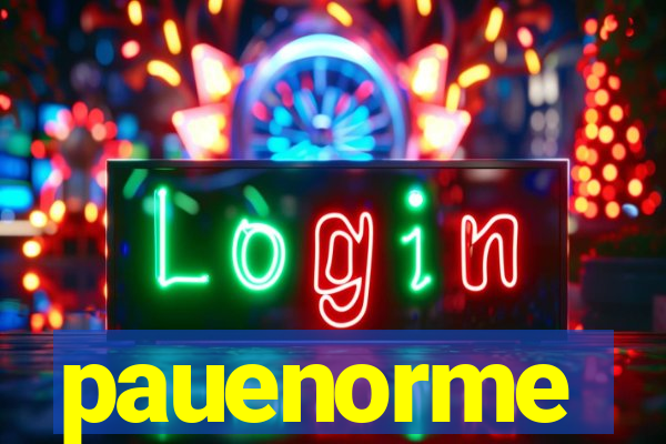 pauenorme