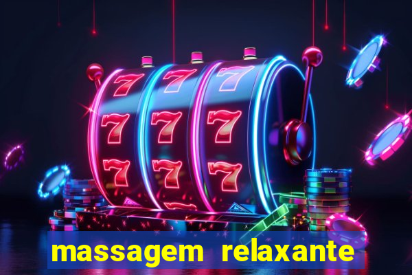 massagem relaxante em betim