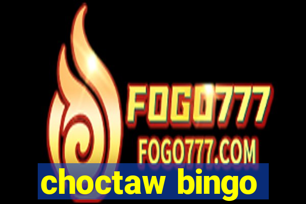 choctaw bingo