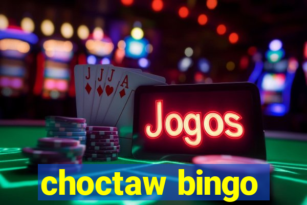 choctaw bingo