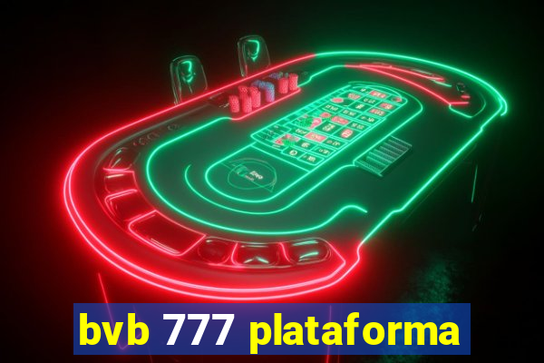 bvb 777 plataforma