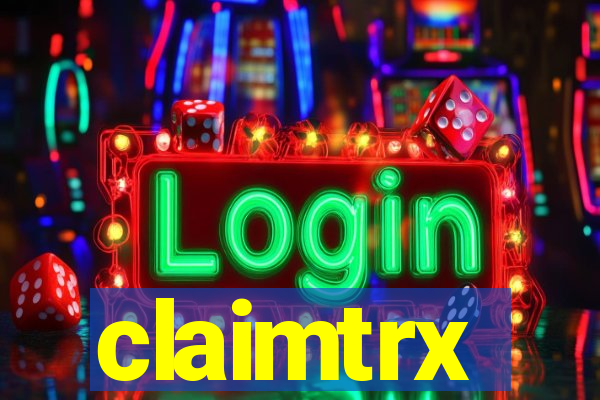 claimtrx