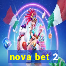 nova bet 2