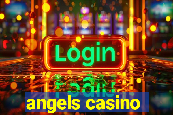 angels casino