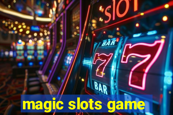 magic slots game