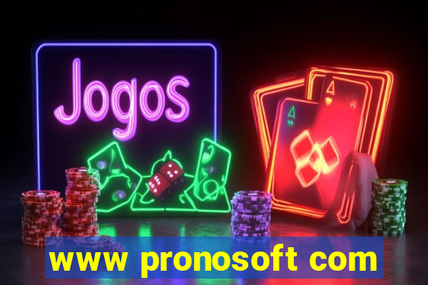 www pronosoft com