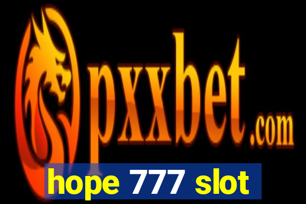 hope 777 slot