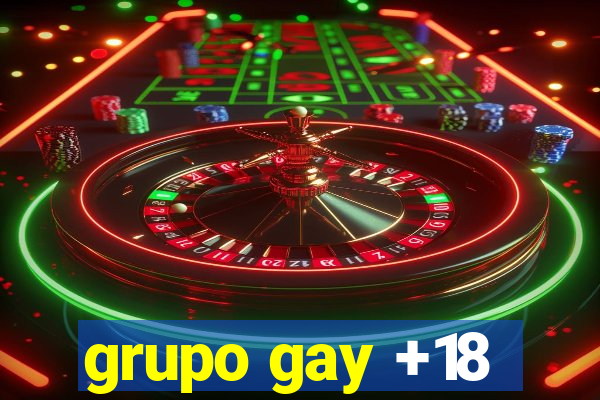 grupo gay +18