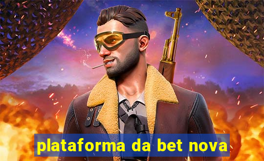 plataforma da bet nova