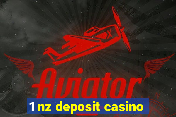 1 nz deposit casino