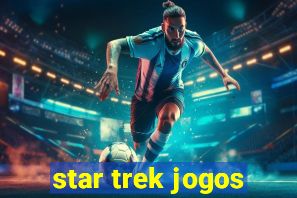 star trek jogos