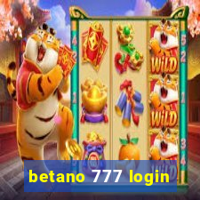 betano 777 login