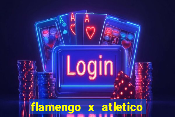 flamengo x atletico go transmiss?o