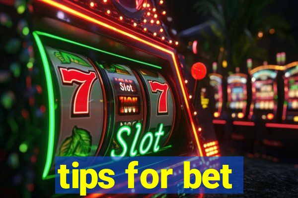 tips for bet