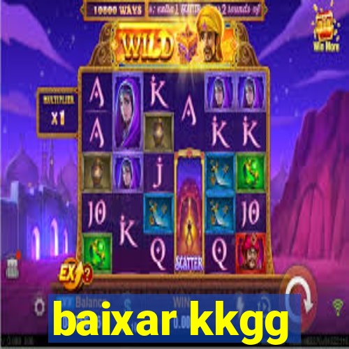 baixar kkgg