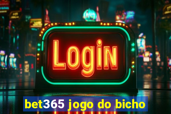 bet365 jogo do bicho