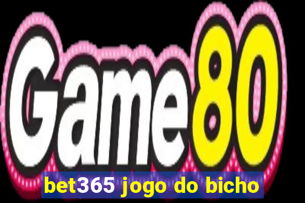 bet365 jogo do bicho