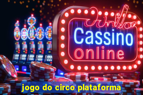 jogo do circo plataforma