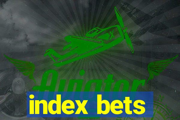 index bets