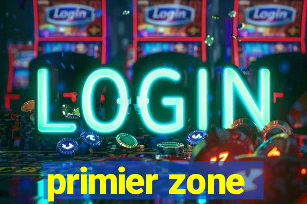 primier zone