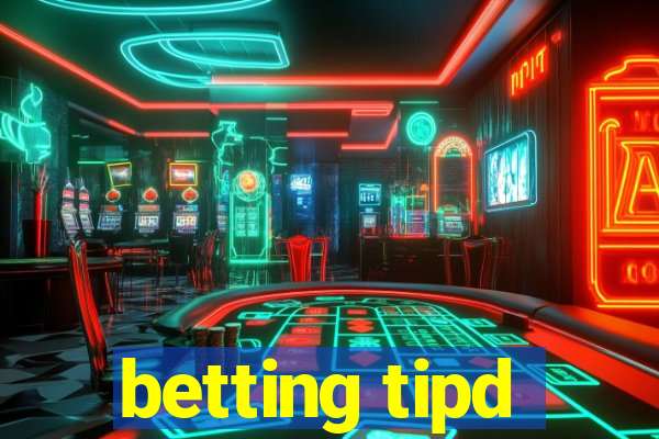 betting tipd