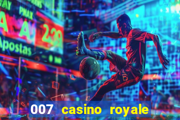 007 casino royale abertura mensagem