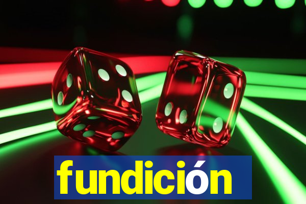 fundición