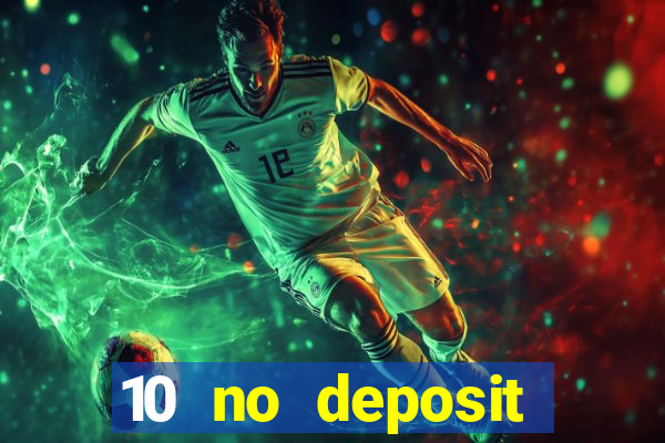 10 no deposit casino uk