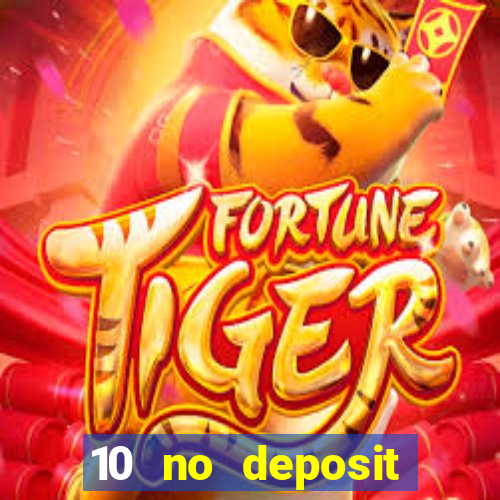 10 no deposit casino uk