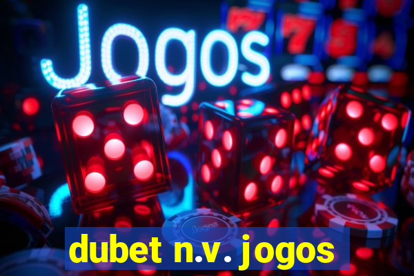 dubet n.v. jogos