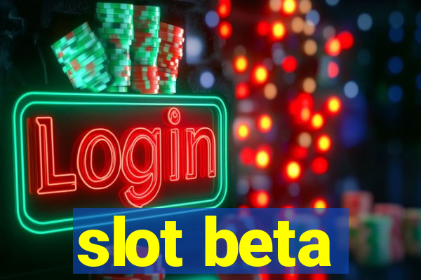 slot beta