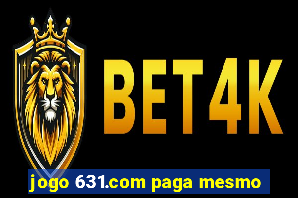 jogo 631.com paga mesmo