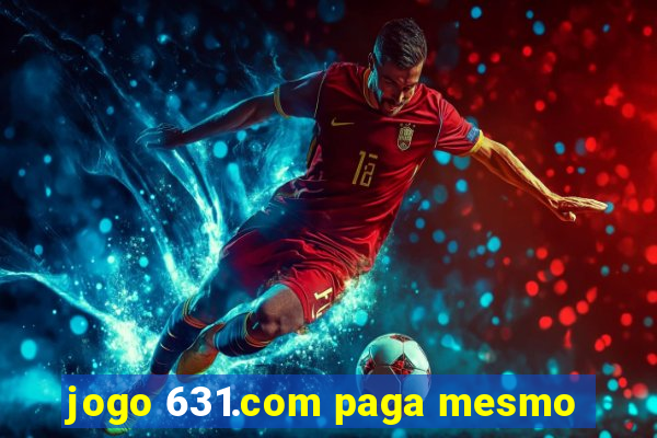 jogo 631.com paga mesmo