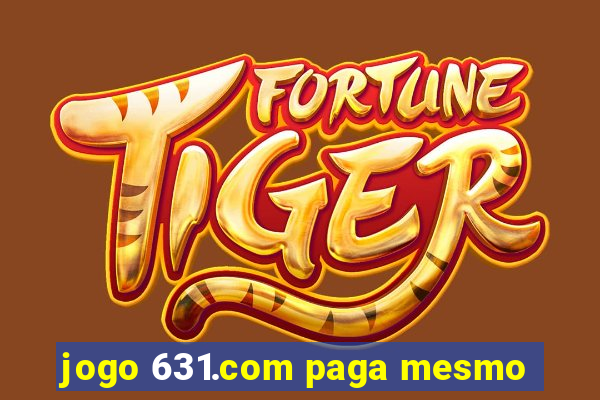 jogo 631.com paga mesmo