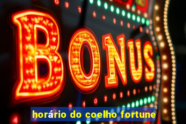 horário do coelho fortune