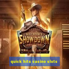 quick hits casino slots