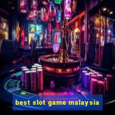 best slot game malaysia