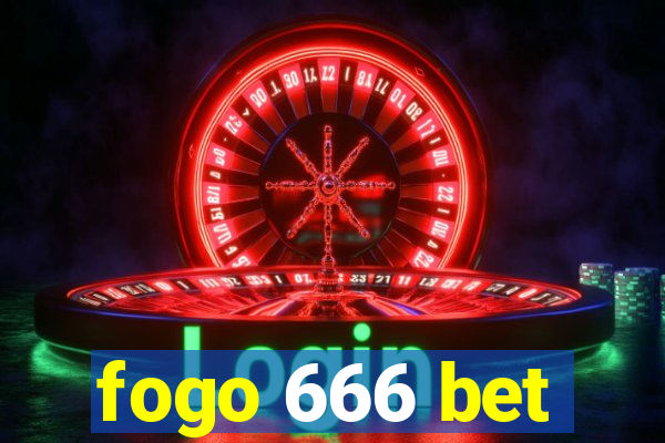 fogo 666 bet