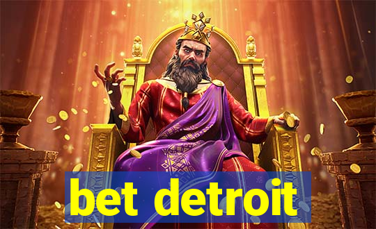 bet detroit