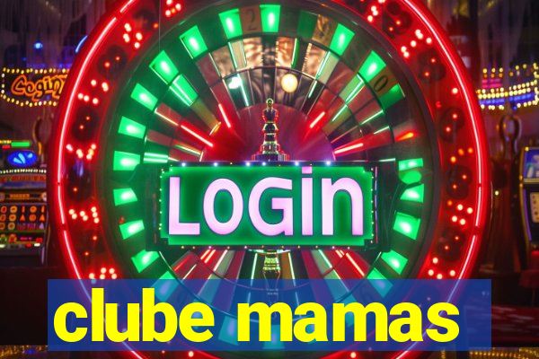 clube mamas