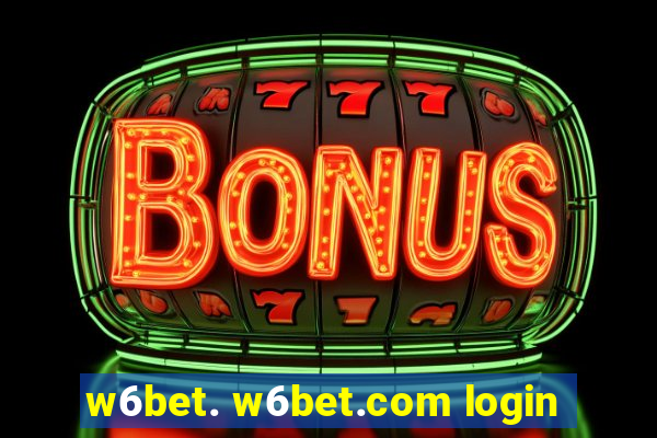 w6bet. w6bet.com login