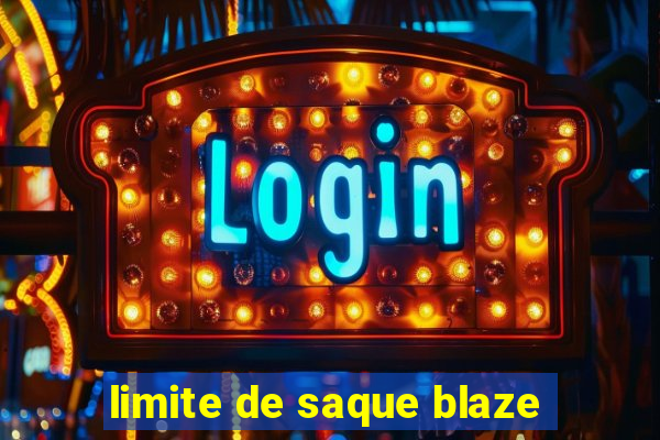 limite de saque blaze