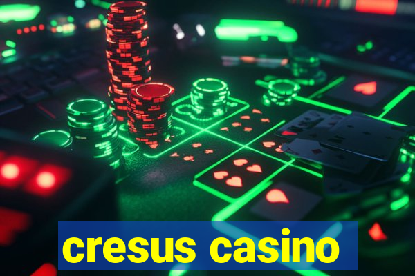 cresus casino