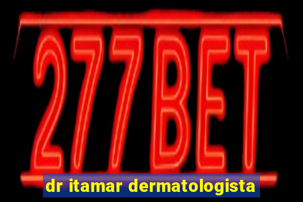 dr itamar dermatologista