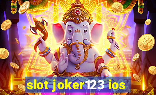 slot joker123 ios