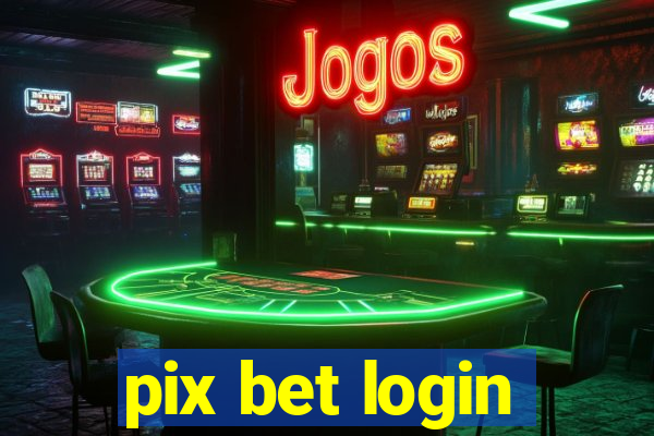 pix bet login