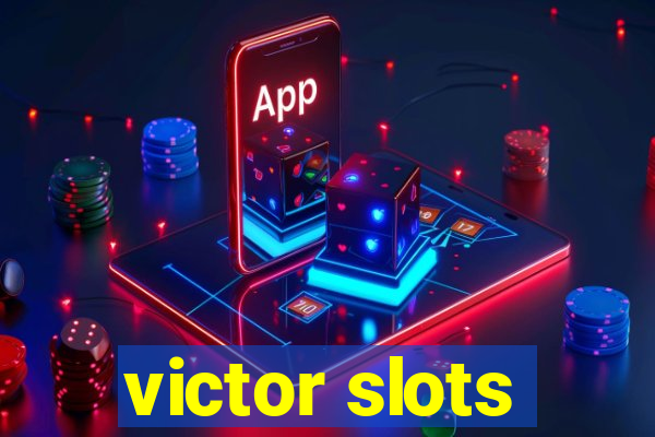 victor slots