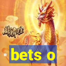 bets o